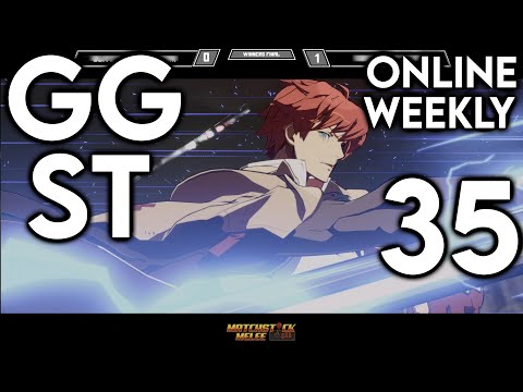MSM GGST Online Weekly 35 ☆Time Stamps☆