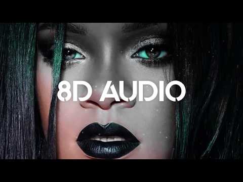 🎧 Rihanna - Needed Me (10D AUDIO | better than 8D or 9D) 🎧