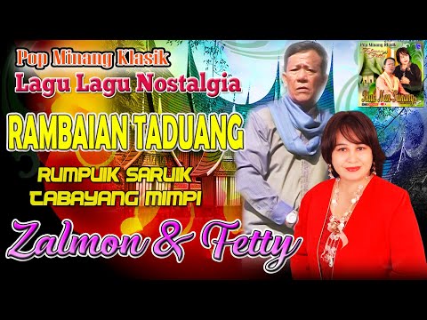Zalmon Feat Fetty - Rambaian Taduang | Lagu Nostalgia Minang Terpopuler