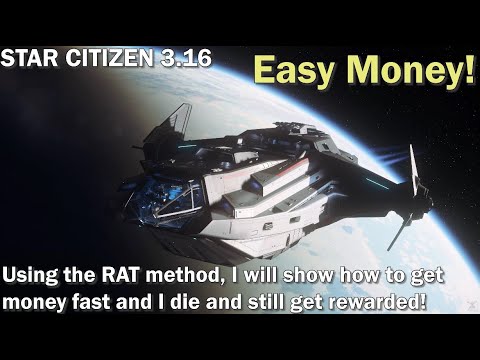 Star Citizen,3.16,Easy money,RAT method, Beginner, Get rich fast, Newbie guide