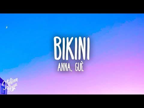 ANNA, Guè - BIKINI