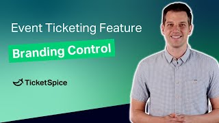 Branding Control | Event Ticketing Pages That Look Like You, Not Us.