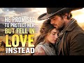 He Promised To Protect Her But Fell In Love Instead Western Romance Full Movie