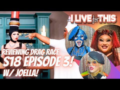 RPDR S18 E3 Review w/ Joella! | I Live For This | Trinity the Tuck & Shontelle Sparkles