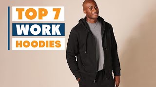 Top 7 Work Hoodies for Ultimate Comfort & Durability in 2025