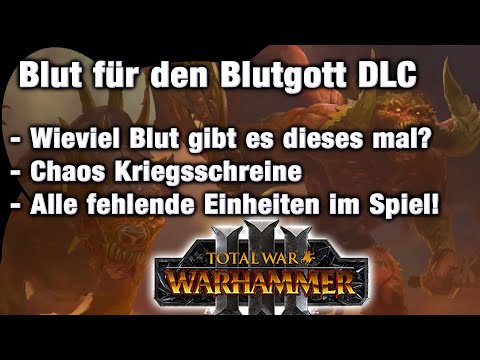 DER BLUT-DLC & Alle fehlenden Einheiten im Spiel - Total War: Warhammer 3