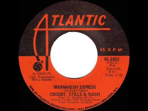 1969 HITS ARCHIVE: Marrakesh Express - Crosby, Stills & Nash (mono 45)