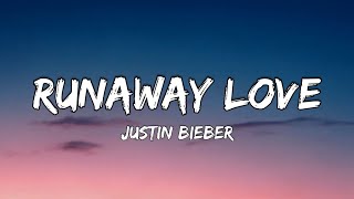 Justin Bieber – Runaway Love (Lyrics)