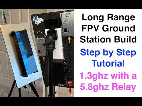 Long Range FPV Ground Station - Build Tutorial