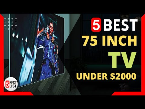 🏆 5 Best 75 inch TV under $2000 You Can Buy In 2021