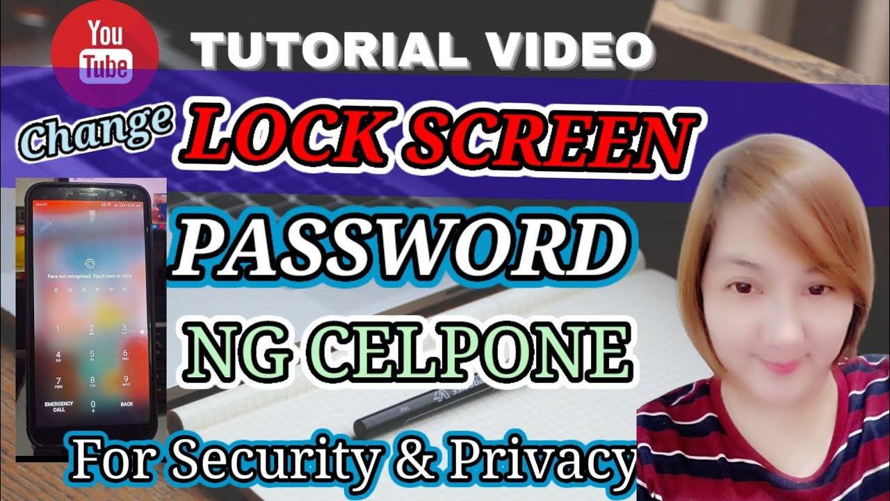 PAANO PALITAN ANG SCREEN LOCK PASSWORD NG CELPONE?