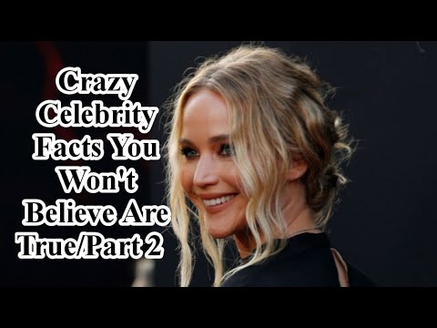 Crazy celebrity Facts You Won't Believe Are True/Celebrity Weird Facts Part 2/All About Celebrities