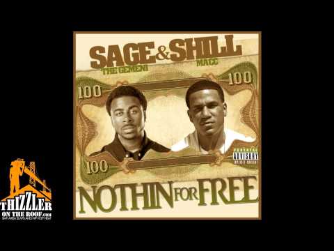 Sage The Gemini & Shill Macc - Nothin For Free [Thizzler.com]