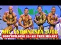 #IGEDZ, HARLY, ROY, WILLY - #MrIndonesia 2018 - #Bodybuilding85KG Up Preliminary