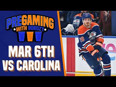 THE EDMONTON OILERS FACE THE CAROLINA HURRICANES ON TRADE DEADLINE DAY | PREGAMING WITH BORDZY
