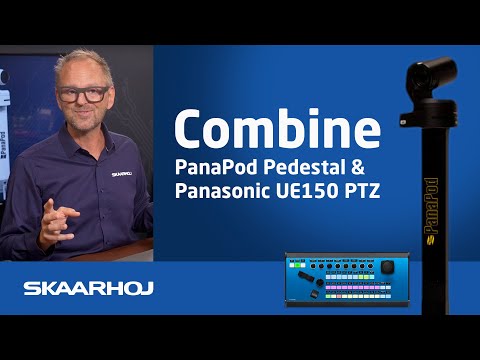 Combine the PanaPod Pedestal & Panasonic UE150 PTZ Combo with SKAARHOJ PTZ Extreme