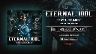 Eternal Idol - Evil Tears video