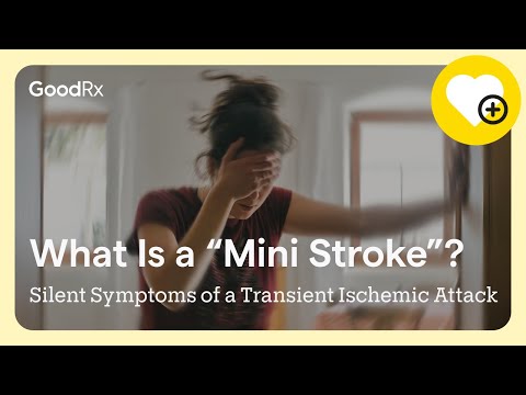 What Is a “Mini Stroke” (Transient Ischemic Attack (TIA)? | GoodRx