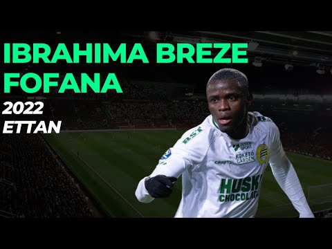 Ibrahima Breze Fofana | Ettan | 2022