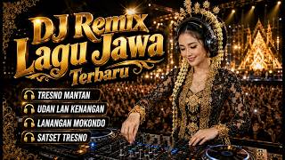 Download lagu DJ REMIX LAGU JAWA TERBARU 🎧TRESNO MANTAN 🎧UDAN LAN KENANGAN 🎧LANANGAN MOKONDO 🎧SATSET TRESNO mp3 Download lagu DJ REMIX LAGU JAWA TERBARU 🎧TRESNO MANTAN 🎧UDAN LAN KENANGAN 🎧LANANGAN MOKONDO 🎧SATSET TRESNO mp3