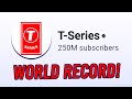 T-Series Hit 250 Million Subscribers - The FIRST CHANNEL EVER!