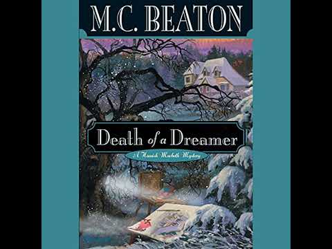 Death of a Dreamer by M. C. Beaton | Full Audiobook