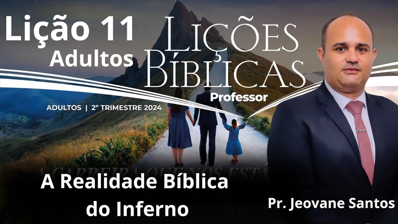 EBD - A Realidade Bíblica do Inferno | Lição 11 Adulto ( EBD 2° Trimestre 2024 )