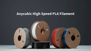 Anycubic High-Speed PLA Filament — Fast 3D Printing