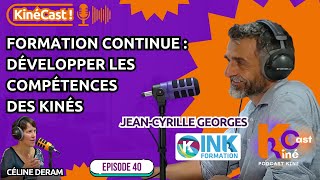 KineCast#40 : Formation continue: développer les compétences des kinés