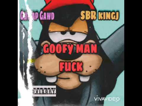 Goofyman feat SBR kingj