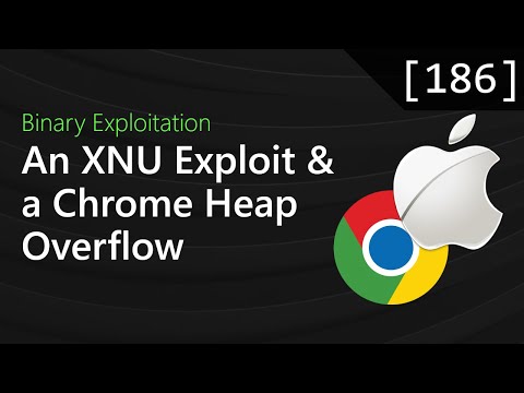 186 - An XNU Exploit and a Chrome Heap Overflow [Binary Exploitation Podcast]
