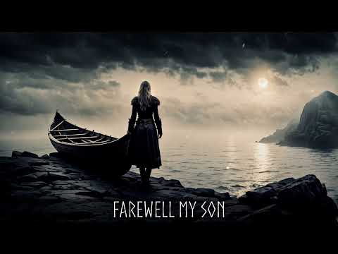 Mørk Byrde - FAREWELL MY SON | Dark Viking Music