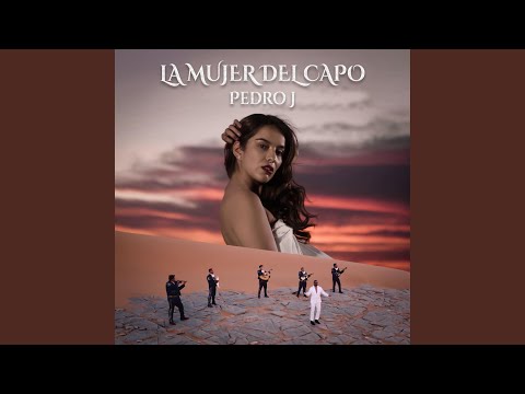 LA MUJER DEL CAPO (CORRIDOS TUMBADOS)