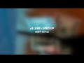 Allure Brent Faiyaz Sped Up