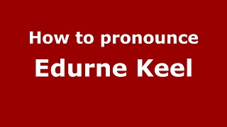How to pronounce Edurne Keel
