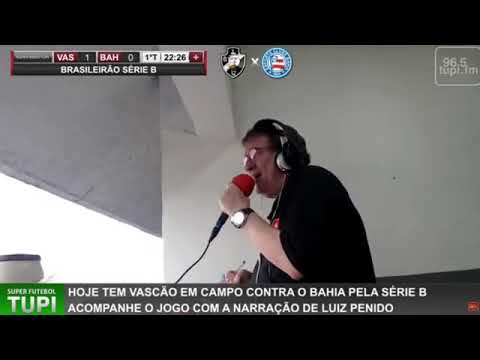 Narração emocionante de Luiz Penido com o gol do Vasco contra o Bahia