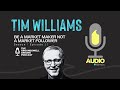 Tim Williams - It's Better to Be a Market Maker Than a Market Follower