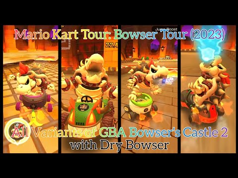 All Variants of GBA Bowser's Castle 2 with Dry Bowser  |  Mario Kart Tour  |  Bowser Tour (2023)