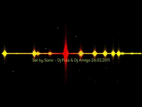 Club Sonic - Dj Pula & Dj Amigo 26.02.2011