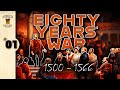 Eighty Years' War (1500 - 1566) | 1 | Dutch History