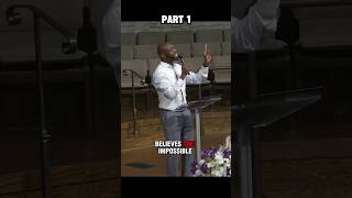 With God, The Impossible Is POSSIBLE!…❤️ (Part 1) - Pastor Christoppher Stackhouse, Sr.