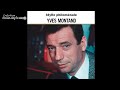 ♦Yves Montand - Idylle philoménale #conceptkaraoke