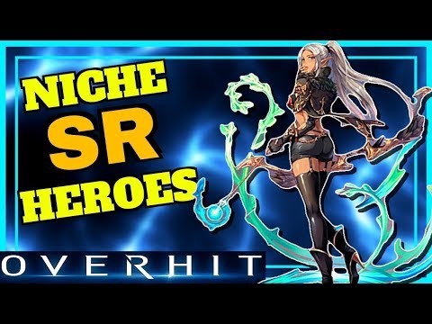 [OVERHIT] BEST SR HEROES - PART 2 (NICHE & UNTESTED HEROES)