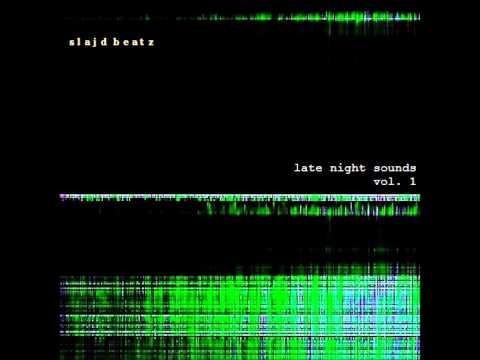 Slajd | Late Night Sounds vol. 1 FULL ALBUM