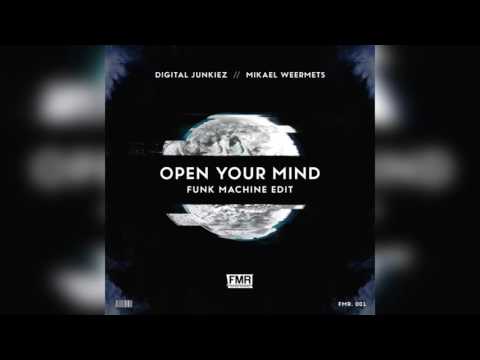 Mikael Weermets & Digital Junkiez - Open Your Mind (Funk Machine Edit)