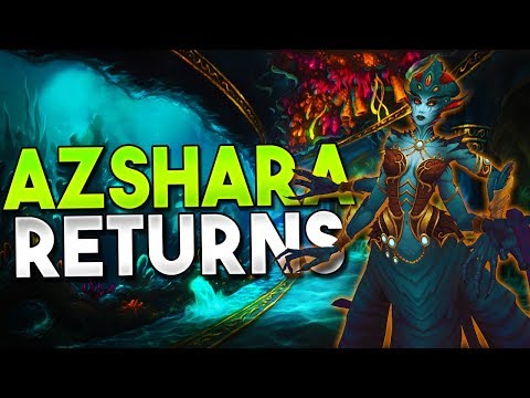 Queen Azshara's Return & The Rise of Nazjatar!