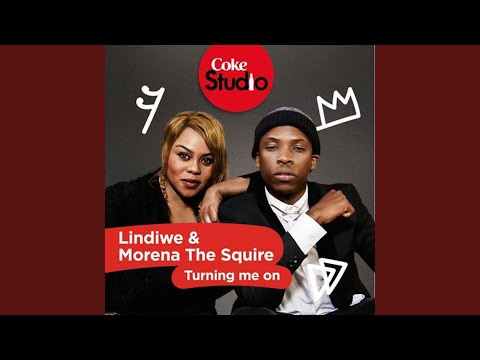 Turning Me On (Coke Studio South Africa: Season 2)