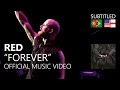 Red - Forever (Official Music Video) 