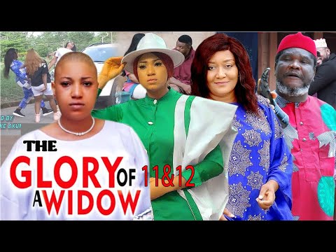 THE GLORY OF A WIDOW 11&12_NEW MOVIE HIT Ebele Okaro Queeneth Hilbert 2021 LATEST MOVIE