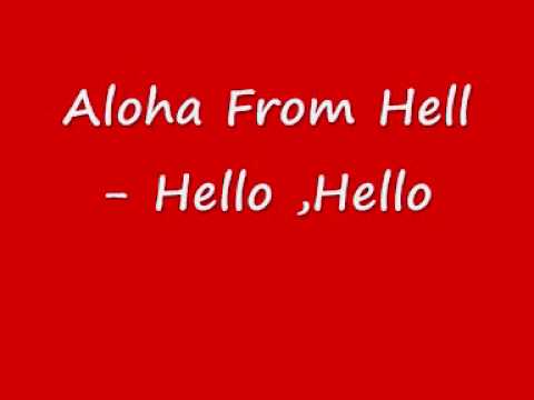 aloha from hell - hello hello
